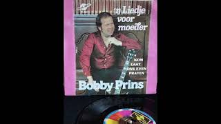 Bobby Prins – Kom Laat Ons Even Praten 45 rpm  vinyl  single