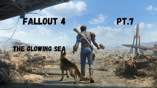 Fallout 4 PT.7 The Glowing Sea