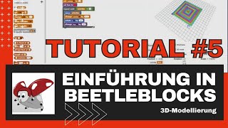 Einführung in Beetleblocks - Tutorial #5