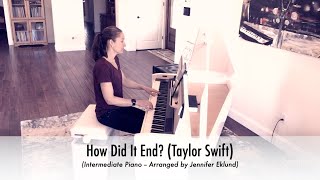 How Did It End? (Taylor Swift) Piano Cover with Sheet Music (Intermediate)