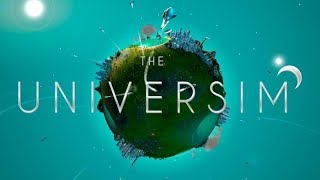 The Universim #1: Потрясающий долгострой