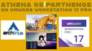 How Install Athena OS Parthenos 2023 On VMware Workstation 17 Pro