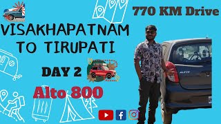 Kolkata to Bangalore | Visakhapatnam to Tirupati | Day 2 | Alto 800 | 16 hr Drive | 770 Km