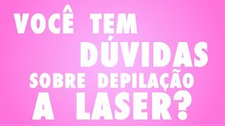 Clínica Estetic - Dúvidas sobre depilação a laser?