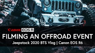 Filming an Off-road Event | Canon R6