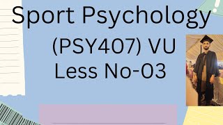 sport  psychology psy 407 Lesson No 03