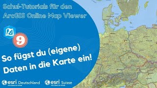 Layer und Daten in die Karte einfügen (Schul-Tutorials Einstieg Map Viewer #9)