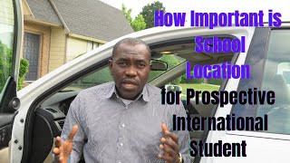 How Important is School Location for Prospective International Student.    |#internationalstudents|