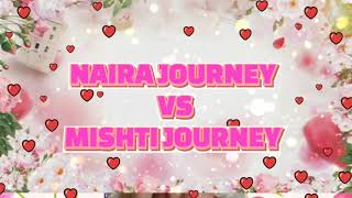 NAIRA JOURNEY VS MISHTI JOURNEY WHO IS BEST JOURNEY COMMENT YOUR ANSWERS 🤩🤩🤩