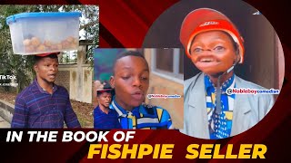 In the book of fishpie seller | Nobleboycomedian