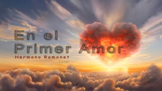 En el Primera Amor - Hermano Ramonet  (Video Lyric)