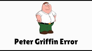 Peter Griffin Error