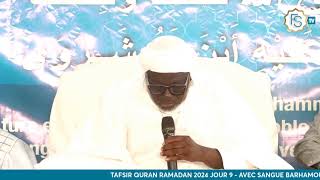 TAFSIR QURAN 2024 JOUR 9 - CHEZ SANGUE BARHAMOU NDIAYE