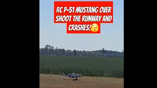 Epic RC P-51 Mustang Over ShootsThe Run Way on Landing! #rcplane