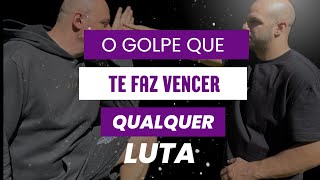 O golpe milagroso que te faz vencer qualquer luta