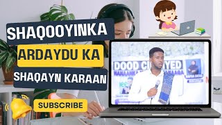 Shaqooyinka ardaydu ka shaqayn karaan || coach suhayb winner