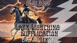 Lazy Lightning / Supplication Backing Track | Grateful Dead | Play Dead Jam Tracks