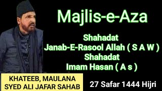 🔴 Majlis Shahadat e Rasool Allah S.A.W Shahadat Imam Hasan (A s) Maulana Syed Ali Jafar  27 Safar