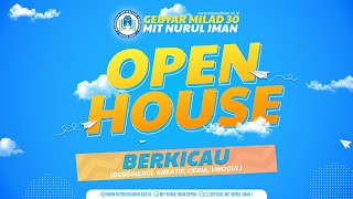 HIGHLIGHT OPEN HOUSE MILAD 30 MIT NURUL IMAN