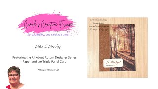 Make It Monday! - Triple Panel Card featuring the All About Autumn Designer Series Paper