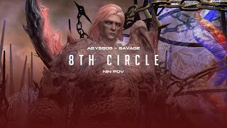 FFXIV: Pandaemonium Abyssos - The Eighth Circle Phase 1 (Savage) | P8S - NIN POV