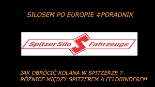 #SILOSEM PO EUROPIE KILKA SŁÓW O SILOSIE SPITZER, JAK OBRÓCIĆ KOLANO, JAK PODNIEŚĆ DRABINKE