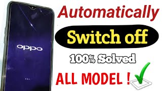 On off on off OPPO phone automatically switch off problem, All oppo phone auto restart problem solve