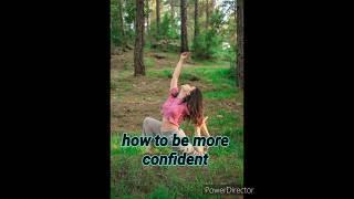 how to be more confident part1 #confidence #shorts