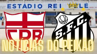 SAIU AGORA!!! ESCALAÇÃO DO PEIXÃO - CRB X SANTOS - CAMPEONATO BRASILEIRO SÉRIE B