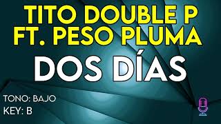 Tito Double P ft. Peso Pluma - Dos Días - Karaoke Instrumental - Bajo