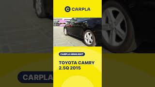 CARPLA HIGHLIGHT | CHI TIẾT TOYOTA CAMRY 2015 | TOP 1 QUỐC DÂN #carpla #trending #carplatips