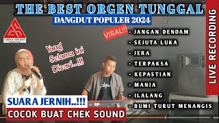 THE BEST ORGEN TUNGGAL DANGDUT PILIHAN PALING ENAK DIDENGAR || JANGAN DENDAM