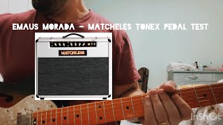 EMAUS - MORADA (MATCHELESS AMP TONEX PEDAL CAPTURE)