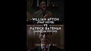 William Afton vs Patrick Bateman