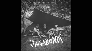 The Vagabonds - Episode 1 | TIMELESS STUDIO Original Series