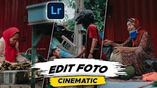 Cara Edit Foto Cinematic di Adobe Lightroom || Street Photography