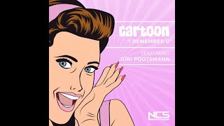 Cartoon - I Remember U (feat. Jüri Pootsmann) [Extended Mix] | NCS Release