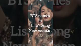 Bts names in New woman song | #lisa #dance #bts #blackpink #btsnamesinblackpinksong