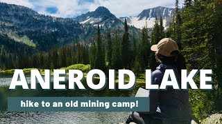 The Wallowas: Hiking to Aneroid Lake and old mining camp from the 1900s!