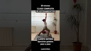 Estiramientos CUERPO ENTERO 🧘🏽‍♀️ 20' CLASE COMPLETA #ejercicioencasa #estiramientos #estiramiento