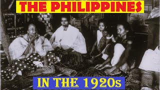 The Philippines in the 1920s: A Glimpse into the Past Part-5