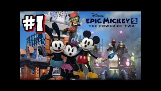 Disney Epic Mickey 2 The Power Of Two Part 1 - Gameplay Live Stream By BeastBoy (NO COMMENTARY)