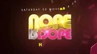 Nope Is Dope - Hardersplaza 30.11.2013