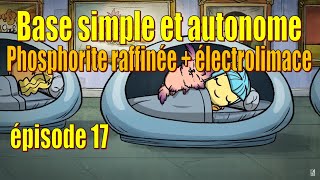 Let's Play Live : construire une base simple et autonome - cuiseur à phosphorite + Plug - épisode 17