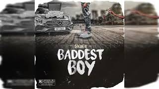 Skiibii - Baddest Boy (Official Audio)