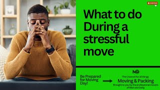 What to do During a stressful move