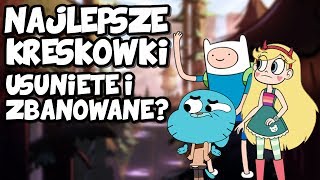 Najlepsze Kreskówki zostaną Usunięte i Zbanowane?