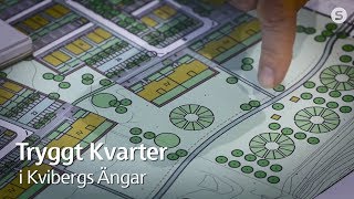 Tryggt kvarter i Kvibergs Ängar