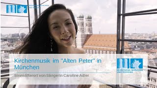 Kirchenmusik im "Alten Peter" in München: Sinnstifterort von Sängerin Caroline Adler