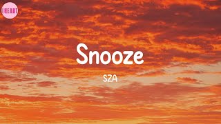 Snooze - SZA (Lyrics)